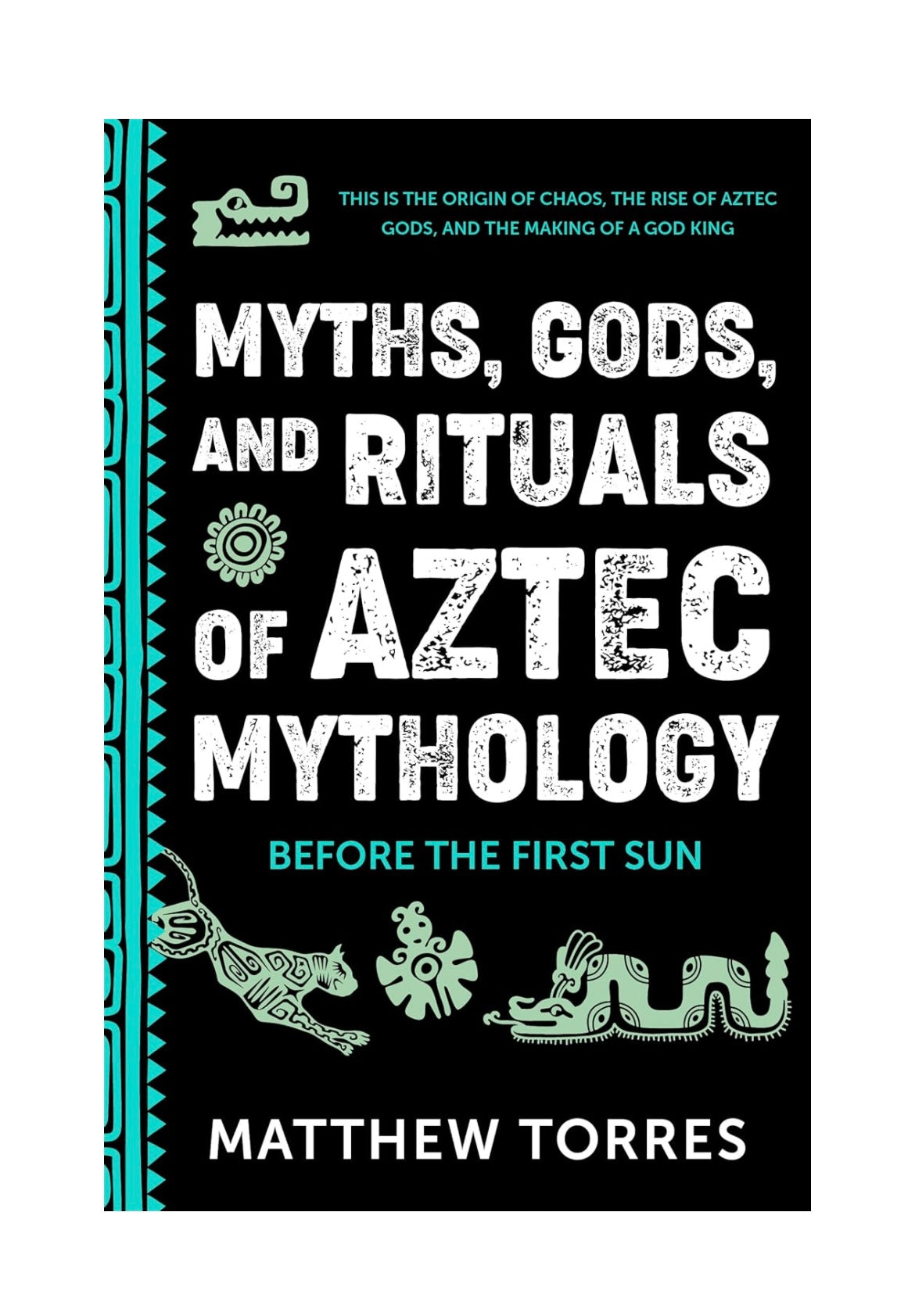 Signed Copy- Myths, Gods, and Rituals of Aztec Mythology